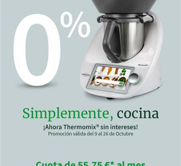 LLÉVATE EL Thermomix® TM6 A CASA AL  0% INTERÉS