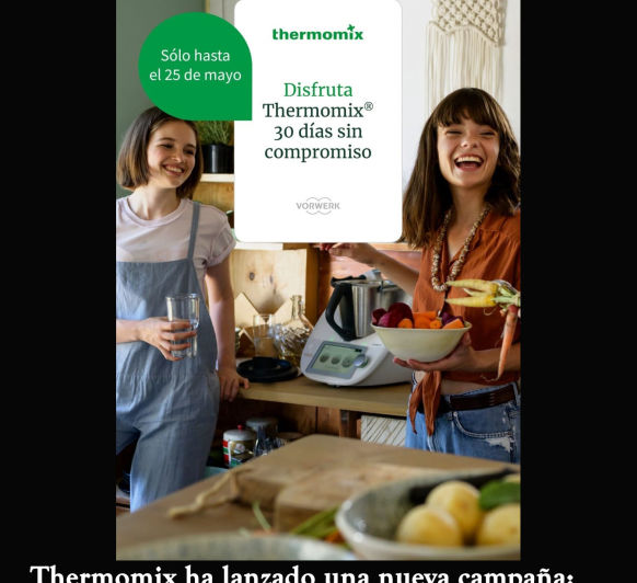 NUEVA CAMPAÑA Thermomix®